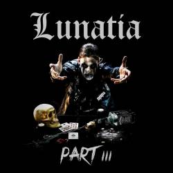 Lunatia : Part III Lunatia : Part III